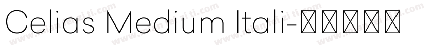 Celias Medium Itali字体转换